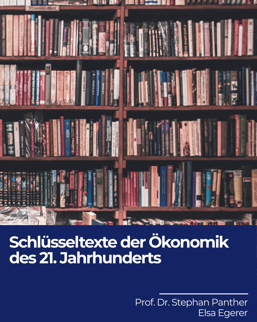 Foto von einer Bücherwand zum Hochschulprojekt der Hochschule für Gesellschaftsgestaltung "Schlüsseltexte der Ökonomik des 21. Jahrhunderts"