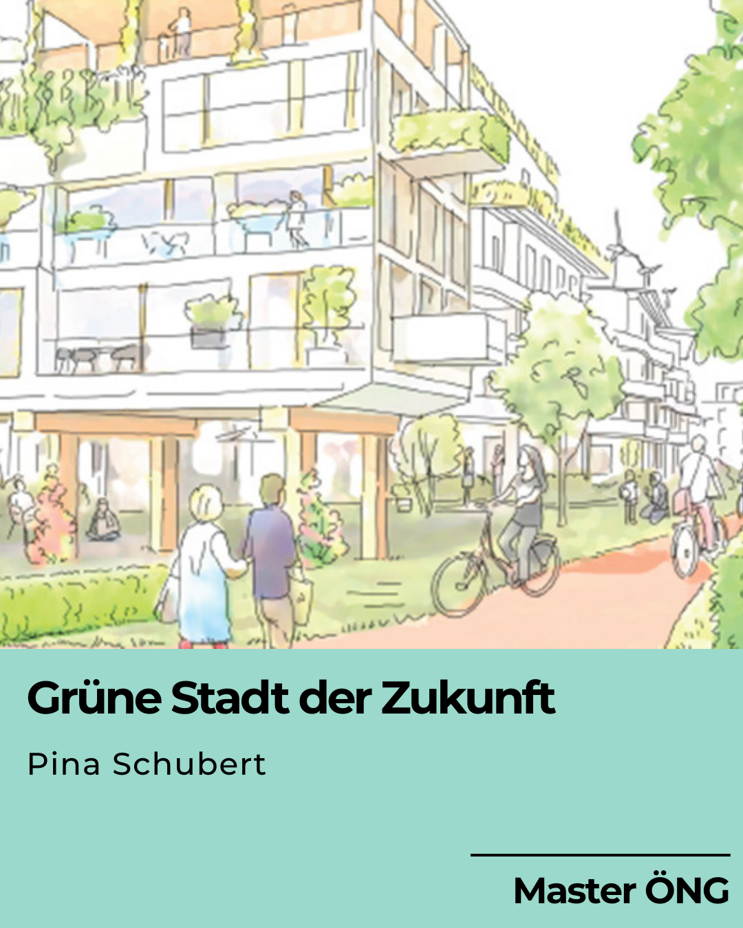 Illustration zum Studi-Projekt von Pina der Hochschule für Gesellschaftsgestaltung zum Thema "Grüne Stadt der Zukunft"